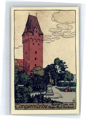 Tangermuende Tangermuende Kapitel Turm Kaiser Karl Denkmal  * / Tangermuende /Stendal LKR