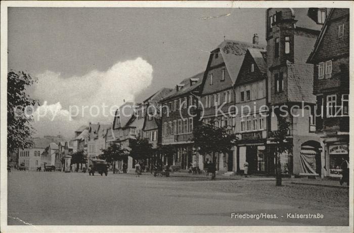 Friedberg Hessen Kaiserstrasse Kat. Friedberg (Hessen) Nr. kt17711