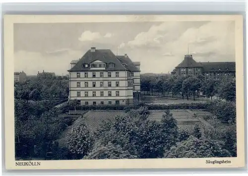 Neukoelln Neukoelln Saeuglingsheim * / Berlin /Berlin Stadtkreis