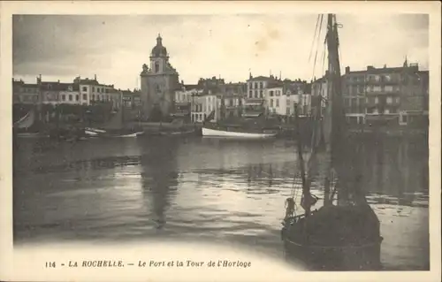 La Rochelle Charente-Maritime La Rochelle le Port la Port la Tour de l'Horloge * / La Rochelle /Arrond. de La Rochelle