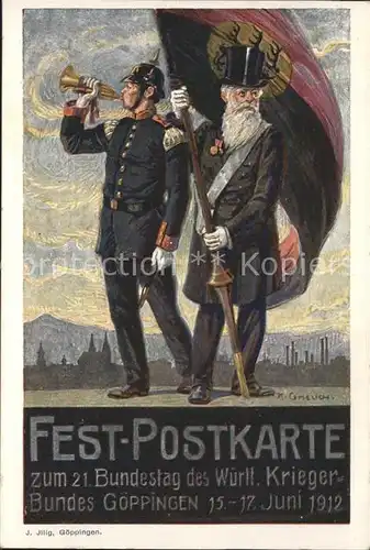 Goeppingen Festpostkarte zum 21. Bundestag des Wuertt. Kriegerbundes Kuenstlerkarte Sodat und Mann mit Fahne Kat. Goeppingen