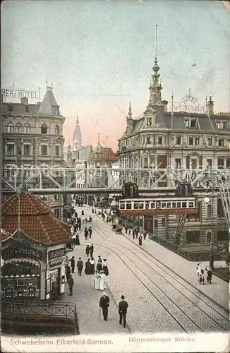 Elberfeld Wuppertal Schwebebahn Doeppersberger Bruecke / Wuppertal /Wuppertal Stadtkreis