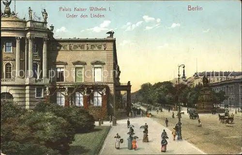 Berlin Kaiser Wilhelm Palais Unter den Linden Kat. Berlin