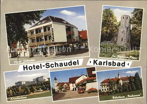 Karlsbad Karlsruhe Hotel Schaudel St. Barbara Ruine Bigelheim Bethanien Krankenhaus Kat. Karlsbad