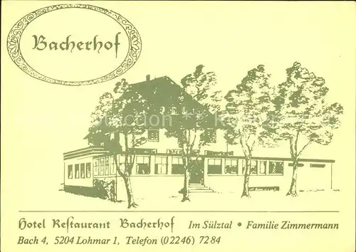 Lohmar Hotel Restaurant Bacherhof im Suelztal Familie Zimmermann Kat. Lohmar