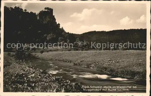 Muggendorf Fraenkische Schweiz Idylle im Wiesenttal mit Burgruine Neideck Kat. Wiesenttal