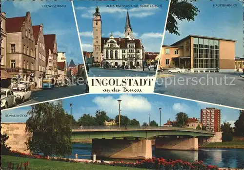 Ingolstadt Donau Rathaus Moritzkirche Hauptbahnhof Ludwigstr. Kat. Ingolstadt