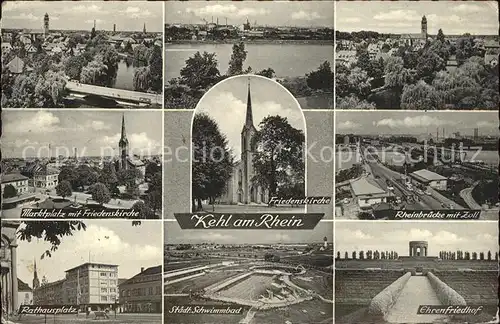 Kehl Rhein Marktplatz Friedenskirche Rathausplatz Schwimmbad Ehrenfriedhof Rheinbruecke Zoll Kat. Kehl