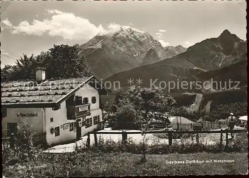 Ramsau Berchtesgaden Gasthaus Zipfhaeusl mit Watzmann Berchtesgadener Alpen Kat. Ramsau b.Berchtesgaden