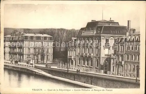 Verdun Meuse Quai de la Republique Cercle Militaire Banque de France Kat. Verdun