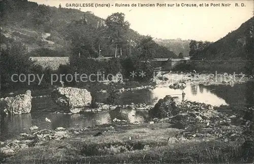 Gargilesse Dampierre Ruines de l ancien Pont sur la Creuse Pont Noir Kat. Gargilesse Dampierre