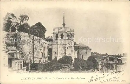 Amboise Chateau Chapelle et Tour de Cesar Kat. Amboise