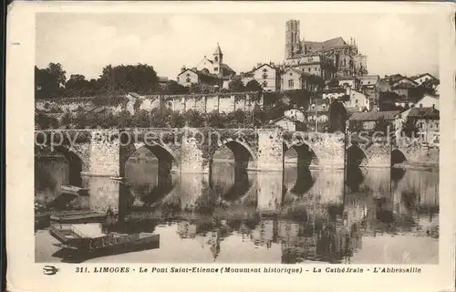 Limoges Haute Vienne Pont Saint Etienne Monument historique Cathedrale Abbessaille Kat. Limoges