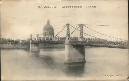 Toulouse Haute Garonne Pont Suspendu et l Hospice Haengebruecke Kat. Toulouse