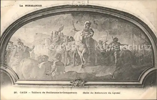 Caen Tableau de Guillaume le Conquerant Salle du Refectoire du Lycee Kat. Caen