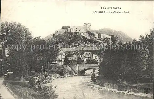 Lourdes Hautes Pyrenees Le Chateau Fort Bord du Gave Pont Kat. Lourdes