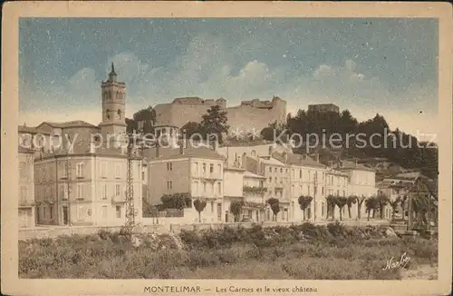 Montelimar Les Carmes et le vieux chateau Kat. Montelimar