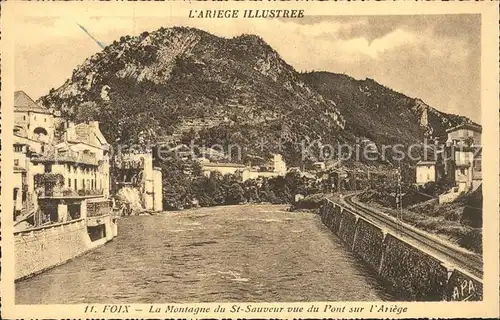 Foix Montagne du Saint Sauveur vue du Pont sur l Ariege Chemin de Fer Kat. Foix