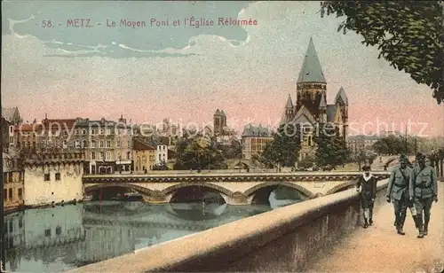 Metz Moselle Le Moyen Pont et l Eglise Reformee Kat. Metz