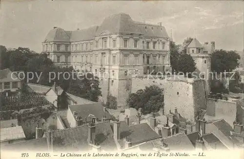 Blois Loir et Cher Chateau et Laboratoire de Ruggieri vus de l Eglise Saint Nicolas Kat. Blois