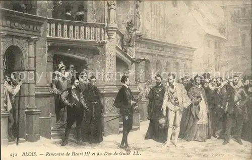 Blois Loir et Cher Rencontre de Henri III et du Duc de Guise Kat. Blois