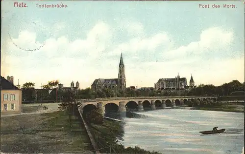 Metz Moselle Pont des Morts Eglise Totenbr?cke Kat. Metz