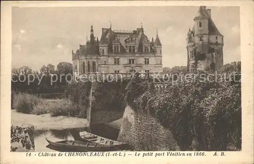 Chenonceaux Indre et Loire Chateau Petit port Venitien Kat. Chenonceaux