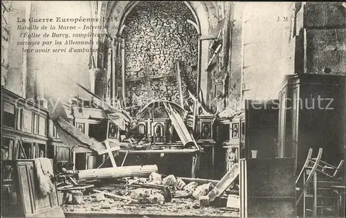 Barcy Bataille de la Marne Eglise Ruines La Guerre Europeenne 1914 Kat. Barcy