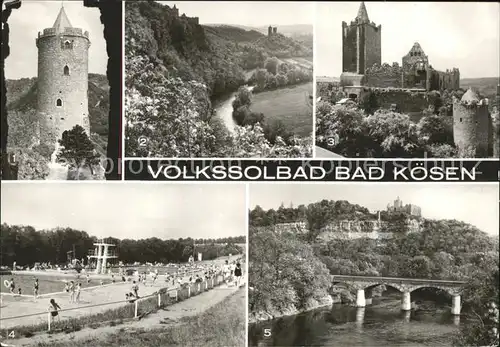 Bad Koesen Burg Saaleck Schlossturm Rudelsburg Schwimmbad Bruecke Kat. Bad Koesen