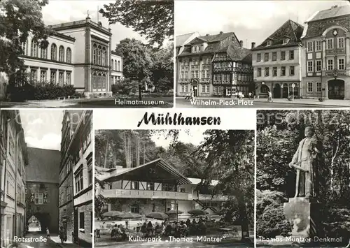 Muehlhausen Thueringen Heimatmuseum Wilh Pieck Platz Ratsstrasse Kulturpark Th Muentzer Denkmal Kat. Muehlhausen Thueringen