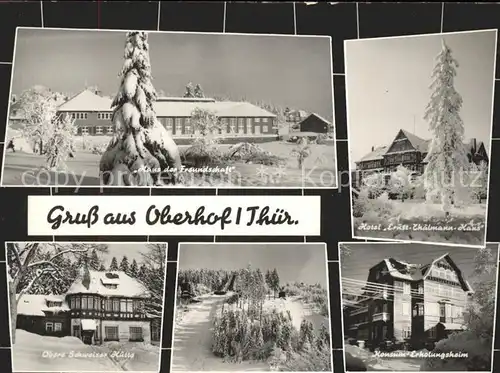 Oberhof Thueringen haus der Freundschaft Hotel Ernst Thaelmann Haus Obere Schweizer Huette Konsum Erholungsheim Kat. Oberhof Thueringen