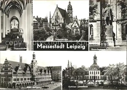 Leipzig Thomaskirche Bach Denkmal Altes Rathaus Gohliser Schloesschen Kat. Leipzig