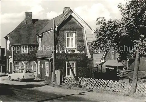 Neustadt Rennsteig Hotel Waldhaus Kat. Neustadt Rennsteig