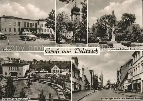 Delitzsch Bahnhof Schulze Delitzsch Denkmal Berufsschule Eilenburger Str Breiter Turm Kat. Delitzsch