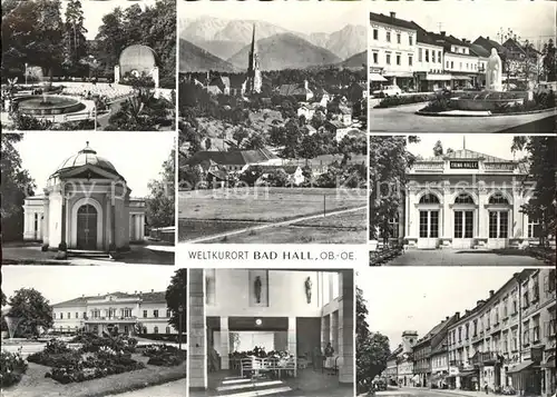 Bad Hall Oberoesterreich Teilansicht Kurhaus Trinkhalle Brunnen Strassenpartie Kat. Bad Hall