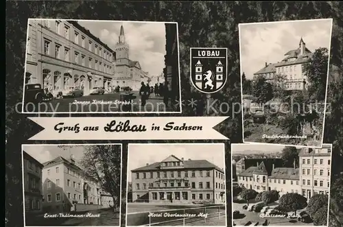 Loebau Sachsen Zittauer Strasse Ernst Thaelmann Haus Hotel Oberlausitzer Hof Krankenhaus Bautzener Platz Wappen Kat. Loebau