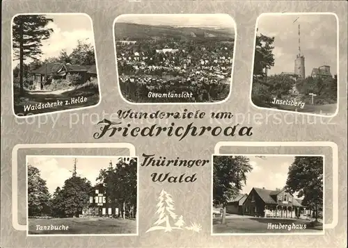 Friedrichroda Waldschenke zur Heide Inselsberg Turm Berggasthof Tanzbuche Heuberghaus Wandern Kat. Friedrichroda