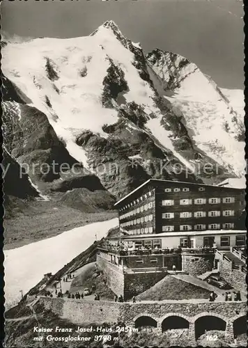 Heiligenblut Kaernten Kaiser Franz Josef Haus Bergrestaurant Grossglockner Hochalpenstrasse Pasterzengletscher Kat. Heiligenblut