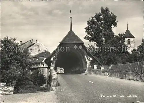 Aarberg Alte Holzbruecke Kat. Aarberg