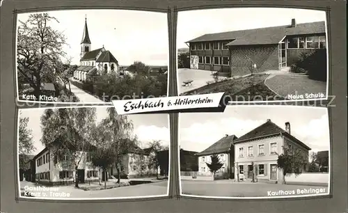 Eschbach Markgraeflerland Kath. Kirche Neue Schule Gasthaeuser Kreuz u. Traube Kaufhaus Behringer / Eschbach /Breisgau-Hochschwarzwald LKR