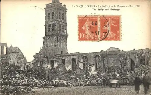 Saint-Quentin Le Beffroi et la Bourse Mars 1919 Ruines Grande Guerre Truemmer 1. Weltkrieg / Saint-Quentin /Arrond. de Saint-Quentin