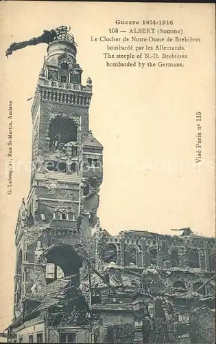 Albert Somme Clocher de Notre Dame de Brebieres bombarde Ruines Grande Guerre Truemmer 1. Weltkrieg / Albert /Arrond. de Peronne
