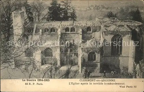 Clermont-en-Argonne Eglise apres le bombardement Ruines Grande Guerre Truemmer 1. Weltkrieg / Clermont-en-Argonne /Arrond. de Verdun