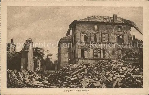 Longwy Lothringen Ruines Grande Guerre Truemmer 1. Weltkrieg / Longwy /Arrond. de Briey