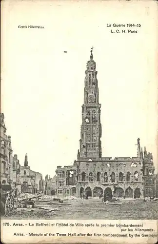 Arras Pas-de-Calais Beffroi Hotel de Ville apres le bombardement Guerre 1914-1915 Truemmer 1. Weltkrieg / Arras /Arrond. d Arras