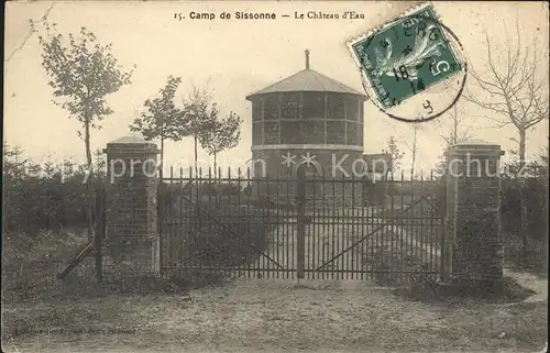 Sissonne Aisne Camp de Sissonne Chateau d'Eau Stempel auf AK / Sissonne /Arrond. de Laon