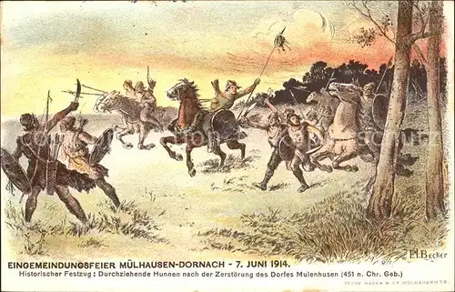 Dornach Elsass Historischer Festzug Hunnen Eingemeindungsfeier 1914 Geschichte Kuenstlerkarte / Mulhouse /Arrond. de Mulhouse