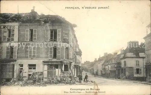 Compiegne Oise Ruines Rue Solferino Grande Guerre Truemmer 1. Weltkrieg / Compiegne /Arrond. de Compiegne