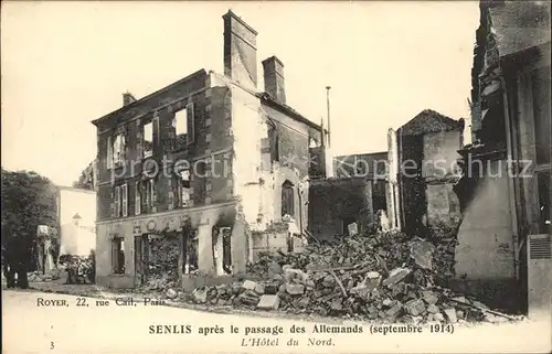 Senlis Oise apres le passage des Allemands Ruines Grande Guerre 1914 Tr?mmer 1. Weltkrieg / Senlis /Arrond. de Senlis