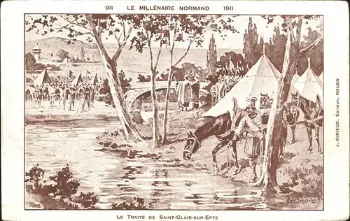 Saint-Clair-sur-Epte Le Traite de la ville Millenaire Normand 1911 K?nstlerkarte / Saint-Clair-sur-Epte /Arrond. de Pontoise